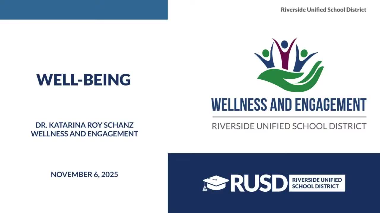 Riverside Unified highlights districtwide wellness system, PBIS recognition and school‑based mental health services