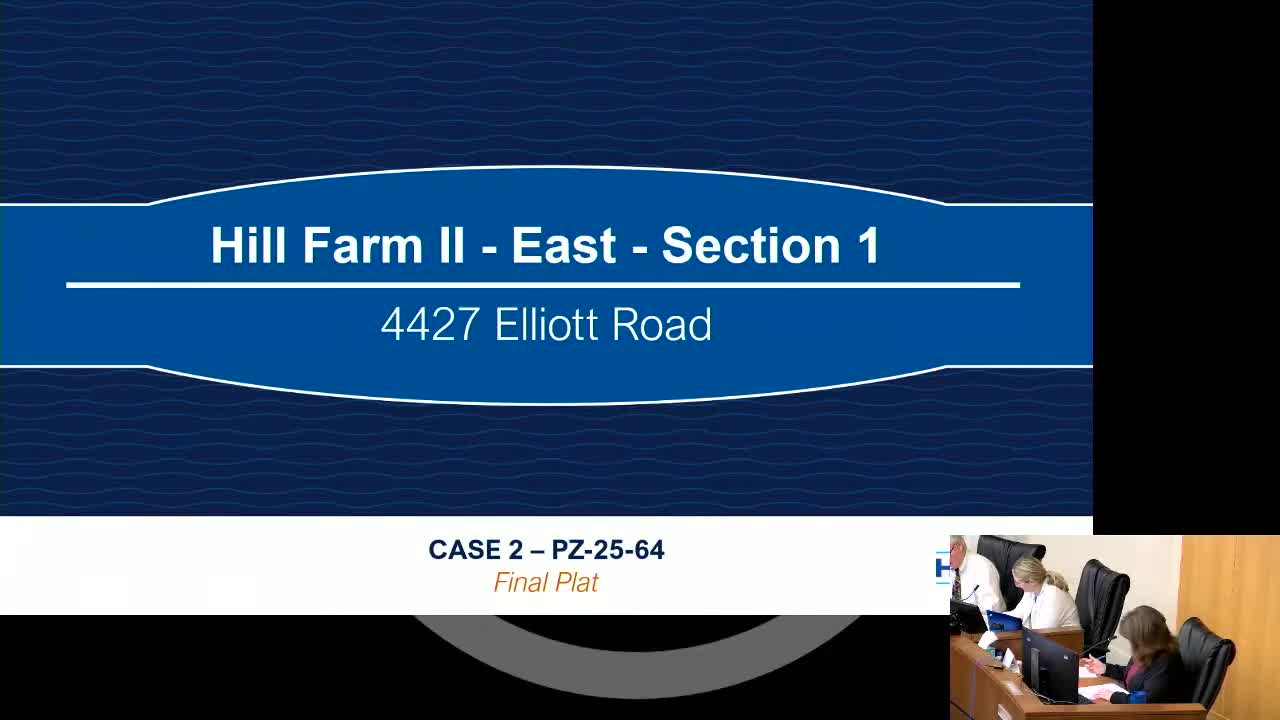 Commission approves Hill Farm 2 East final plat with emergency‑access limit