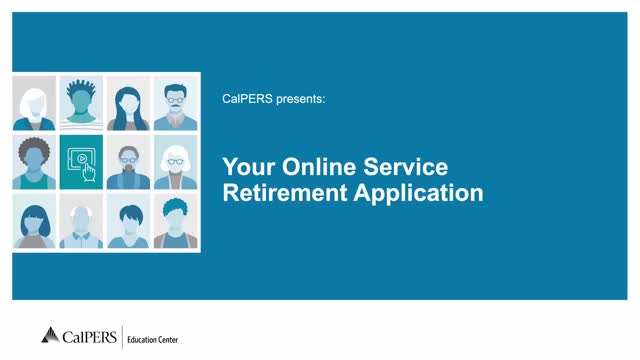 CalPERS posts step-by-step guide to completing online service retirement application