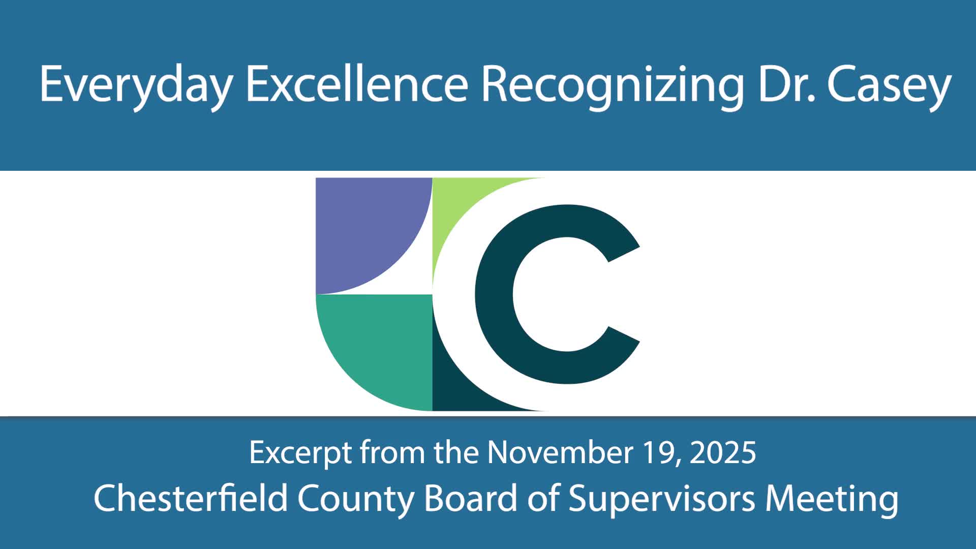 Chesterfield County presents Everyday Excellence award to Dr. Joe Casey; staff cite strong engagement
