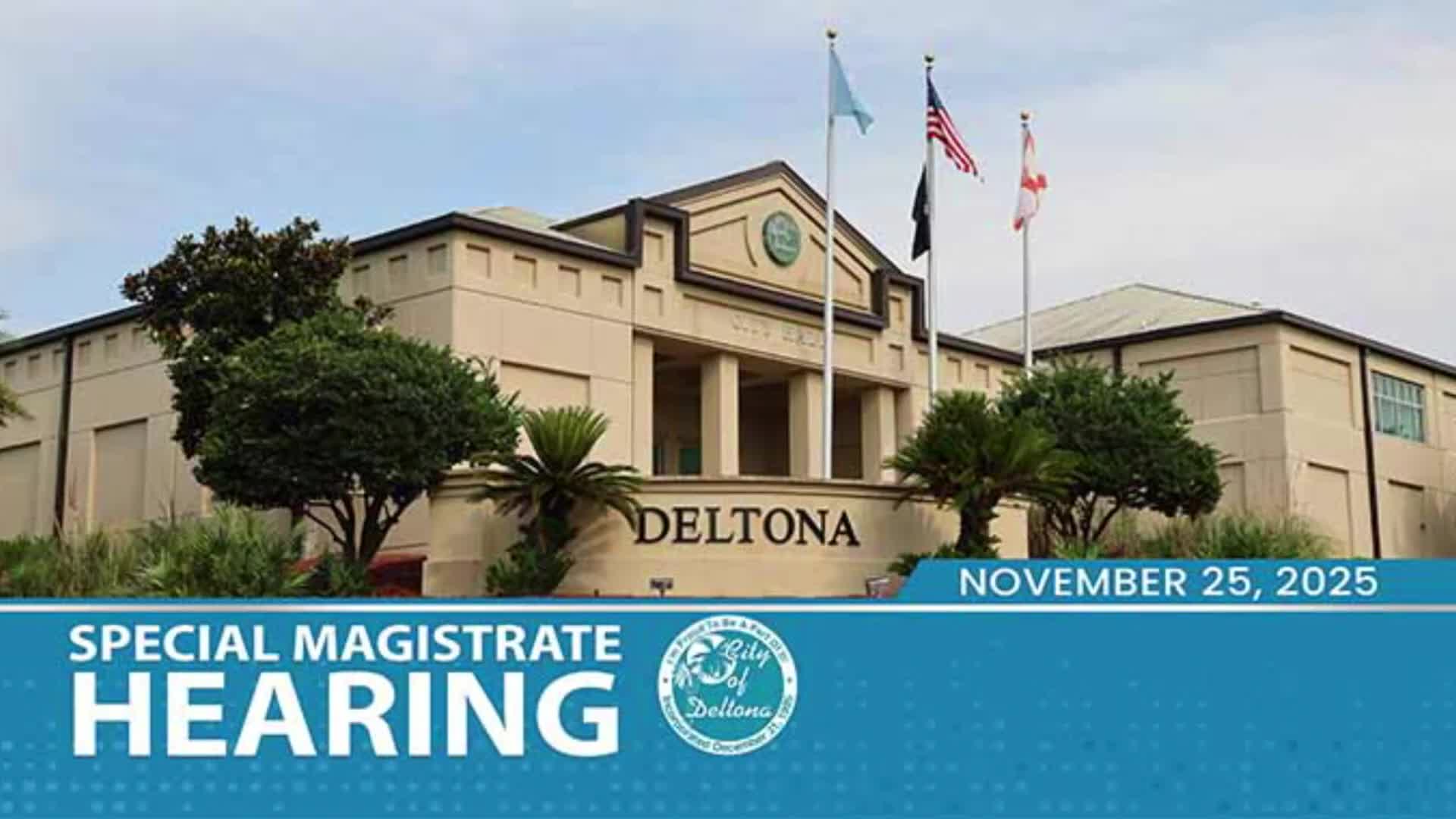 Deltona special magistrate upholds violations for multiple properties, sets compliance deadlines and daily fines