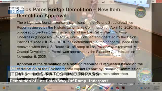 Historic Landmarks Commission approves Los Patos Bridge demolition findings, directs stronger interpretive plaque