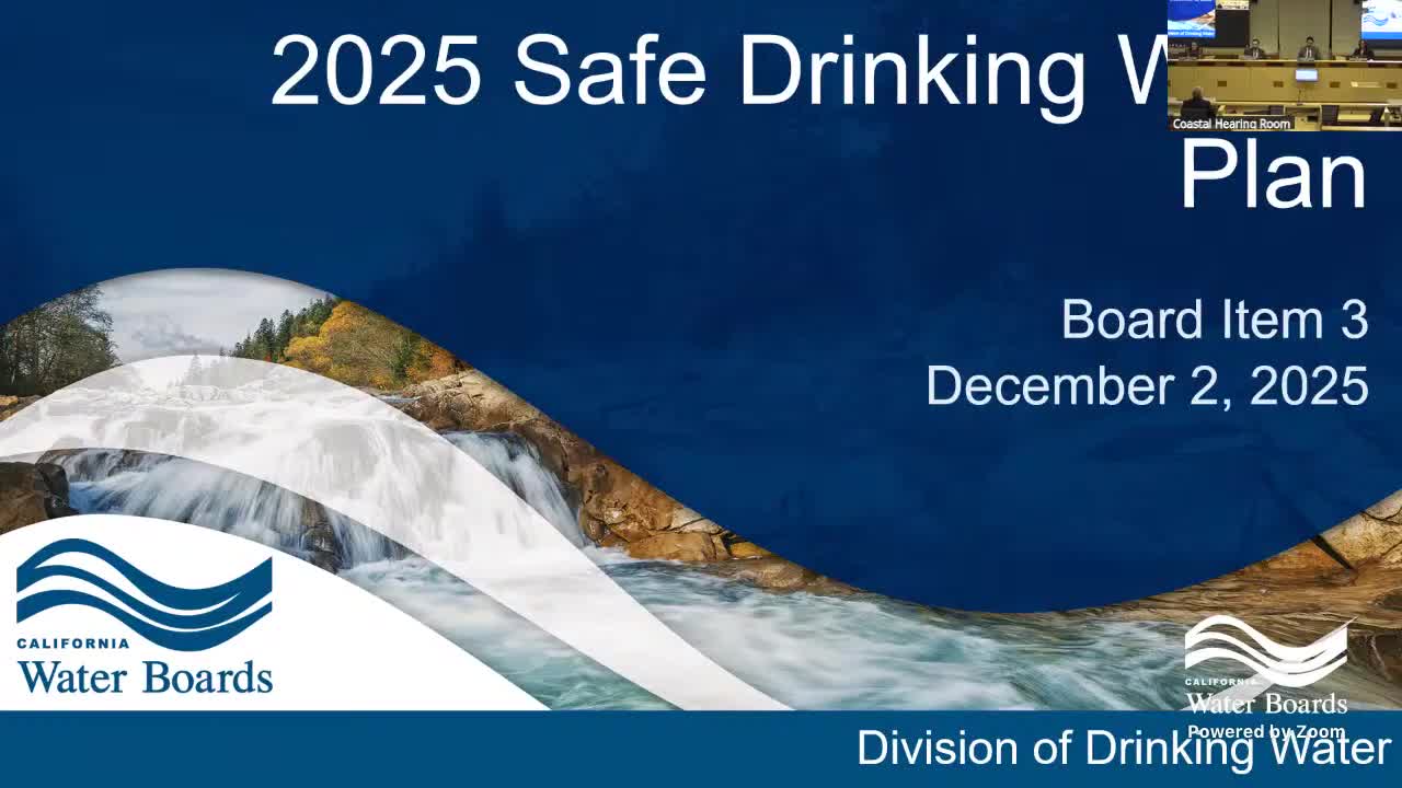 State Water Board adopts 2025 Safe Drinking Water Plan, highlights consolidation and funding progress