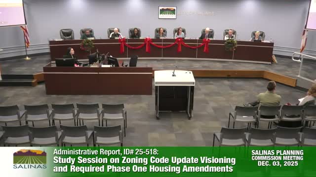 Salinas planning commission hears PlaceWorks roadmap for Phase 1 zoning amendments tied to housing element