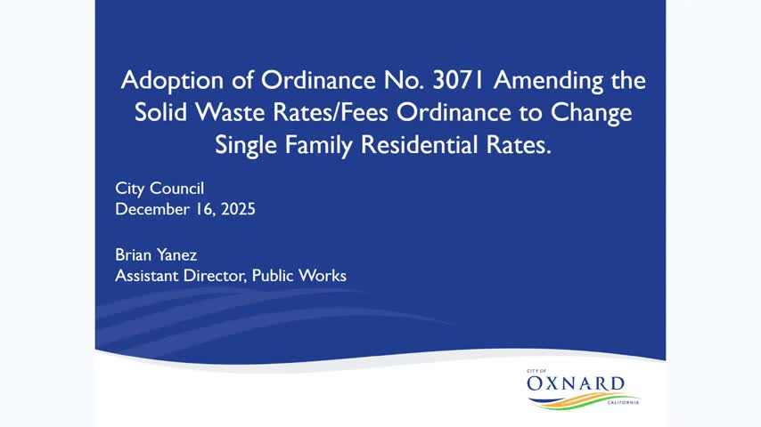 Oxnard staff removes infrastructure fee from single-family waste rates; Ordinance 3071 on council agenda