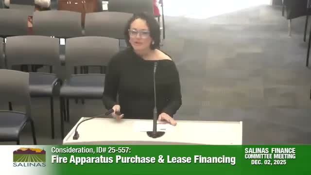 Salinas finance committee backs recommendation to buy, finance new fire engines and ladder truck