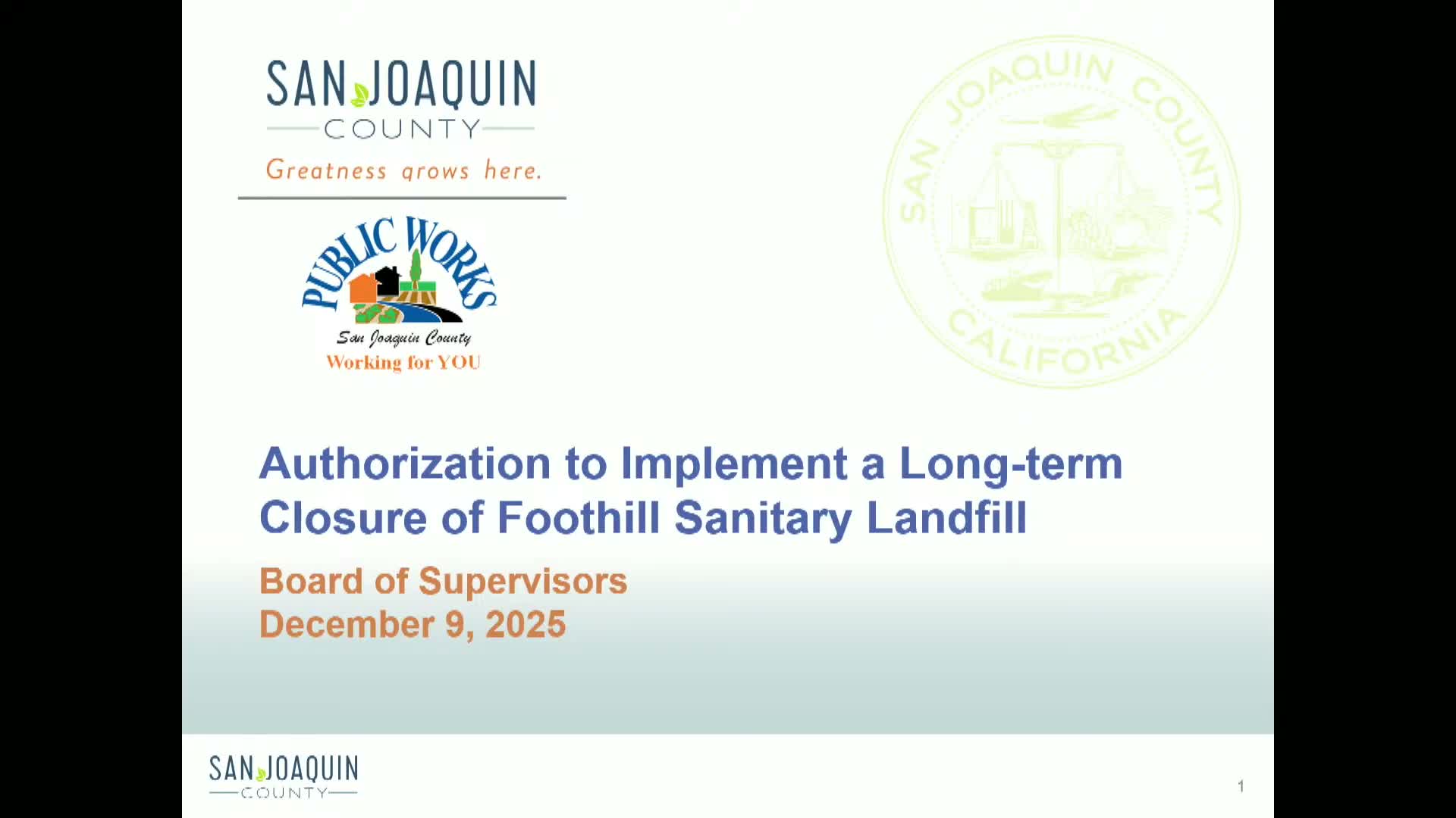 Board approves Foothill Landfill long‑term closure, bridge acquisition authority and public‑works appointments