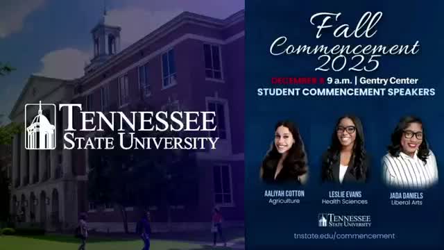 Tennessee State University holds reimagined fall 2025 commencement, spotlights student speakers and degree conferrals