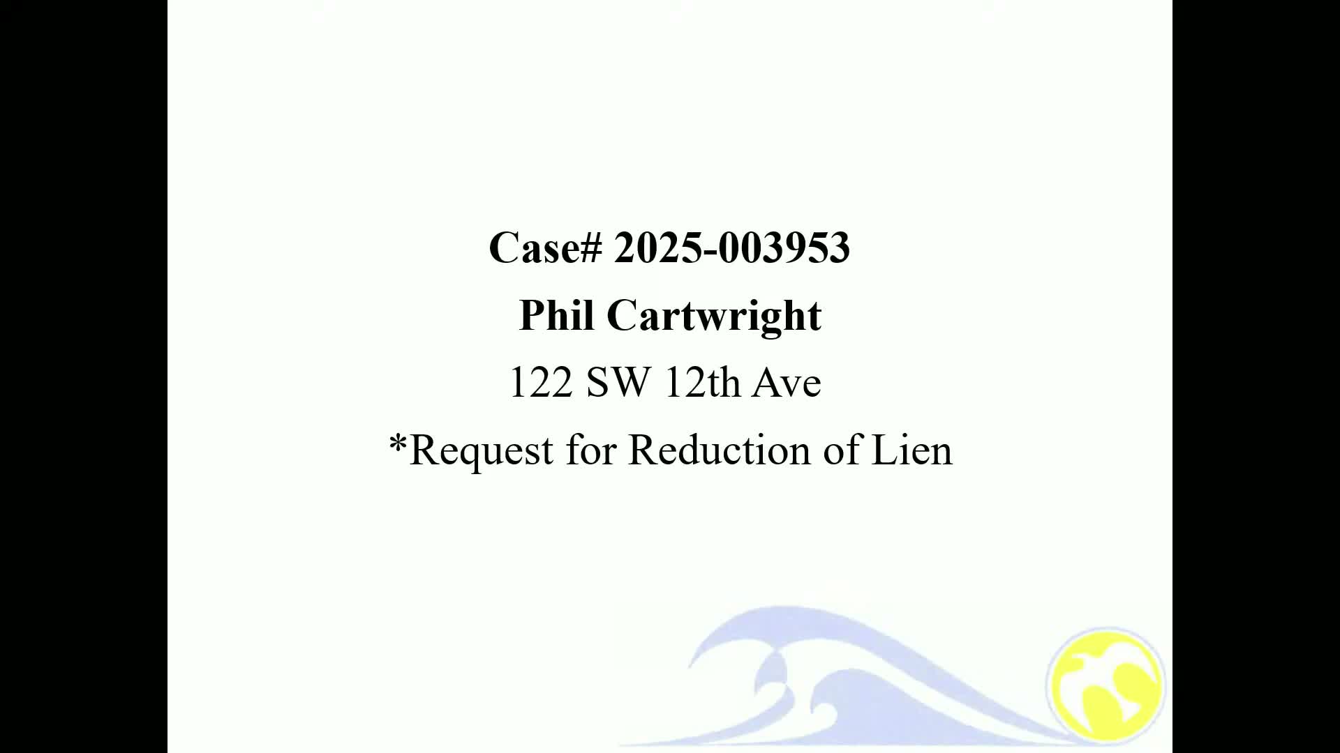 Board reduces $9,200 lien to $2,000 after owners document permitting work and added expense