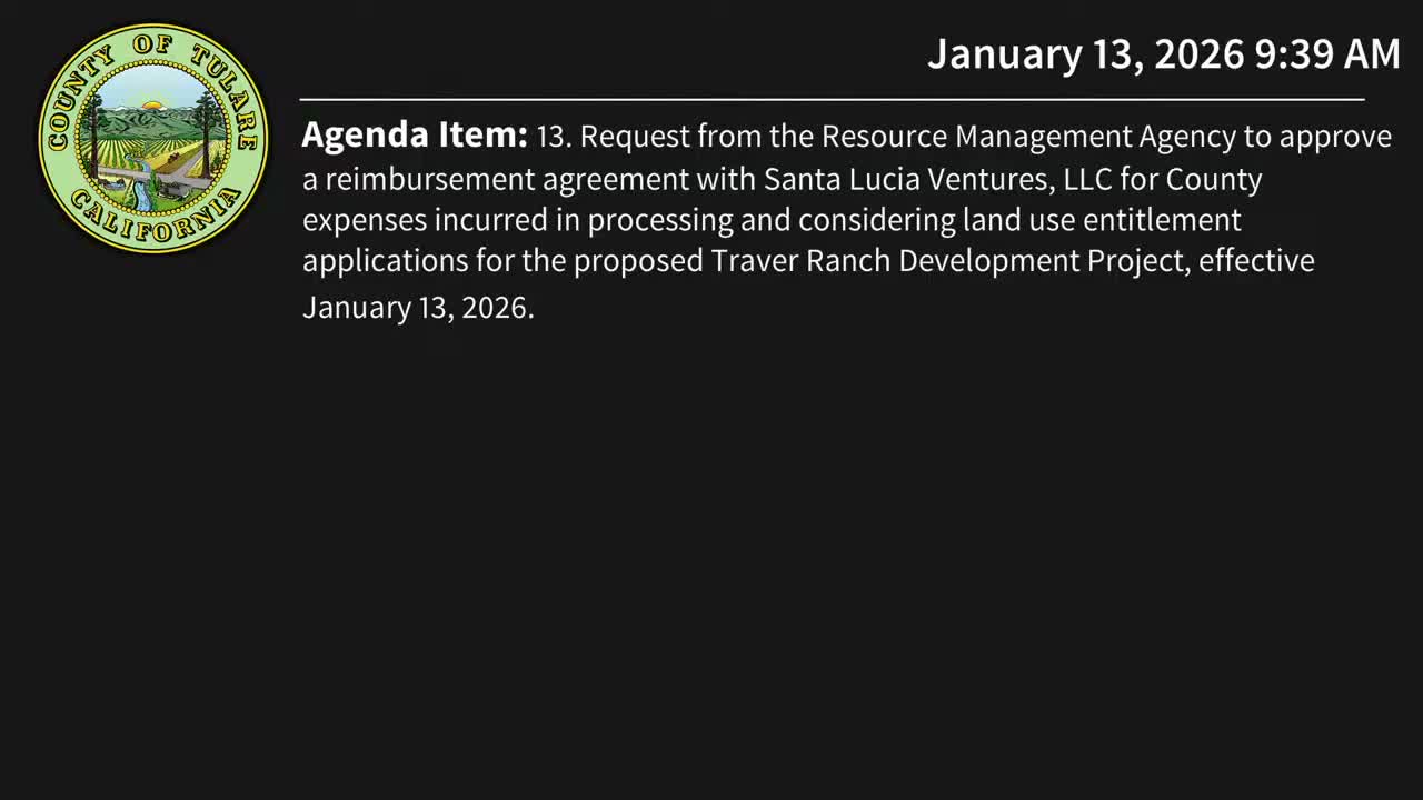 Tulare County board approves reimbursement agreement for Traver Ranch development