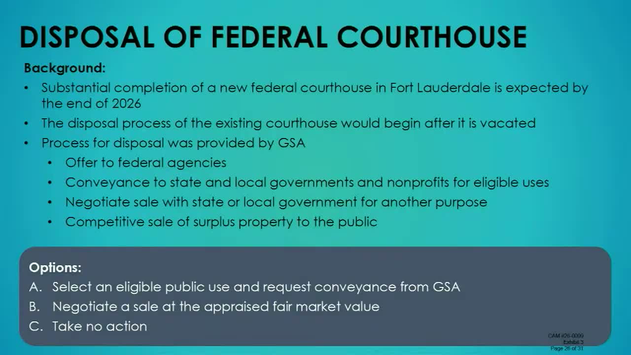 City to pursue GSA preregistration for Federal Courthouse at 299 E. Broward; education and affordable housing options favored