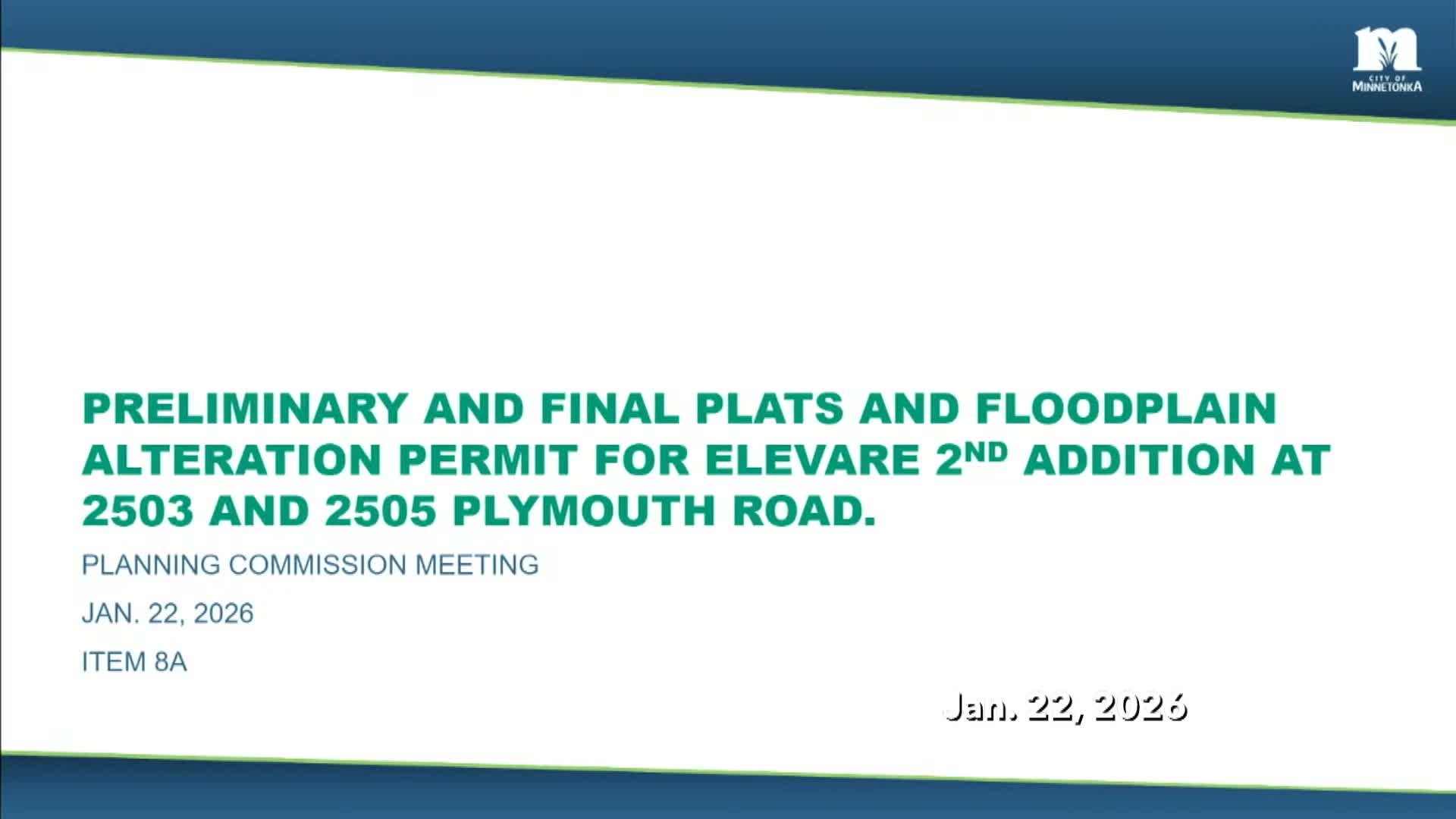Planning commission recommends council approve Elevare Second Edition subdivision and floodplain alteration permit