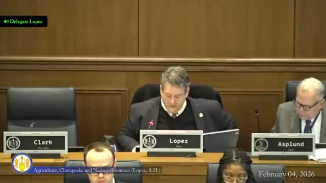 Va. House committee advances broad slate of Ag, Chesapeake and Natural Resources bills; many reported to appropriations
