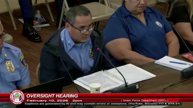 GPD tells Guam Legislature staffing shortfalls jeopardize performance-based budgeting goals