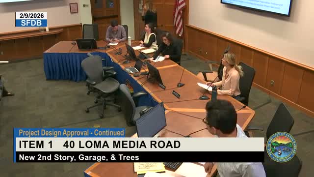 Design board grants project design approval for Loma Media Road second‑story addition