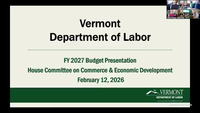 Vermont Department of Labor briefs House committee on budget risks, apprenticeship push and UI modernization