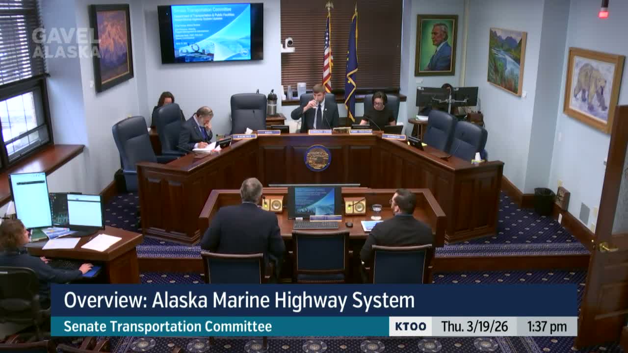 Alaska Marine Highway leaders outline fleet upgrades, workforce plans and a federal grant shortfall to Senate Transportation