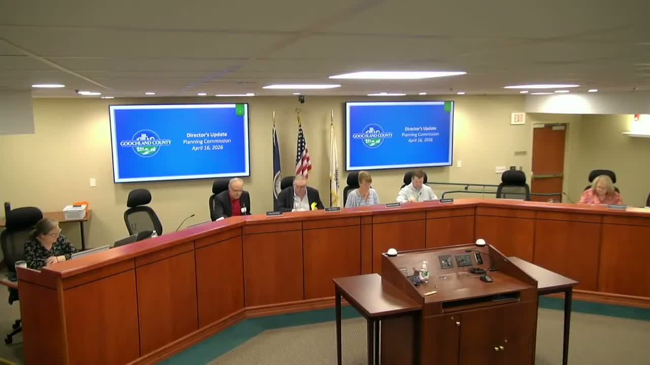 Goochland Planning Commission elects chair and vice chair, adopts 2026–27 calendar