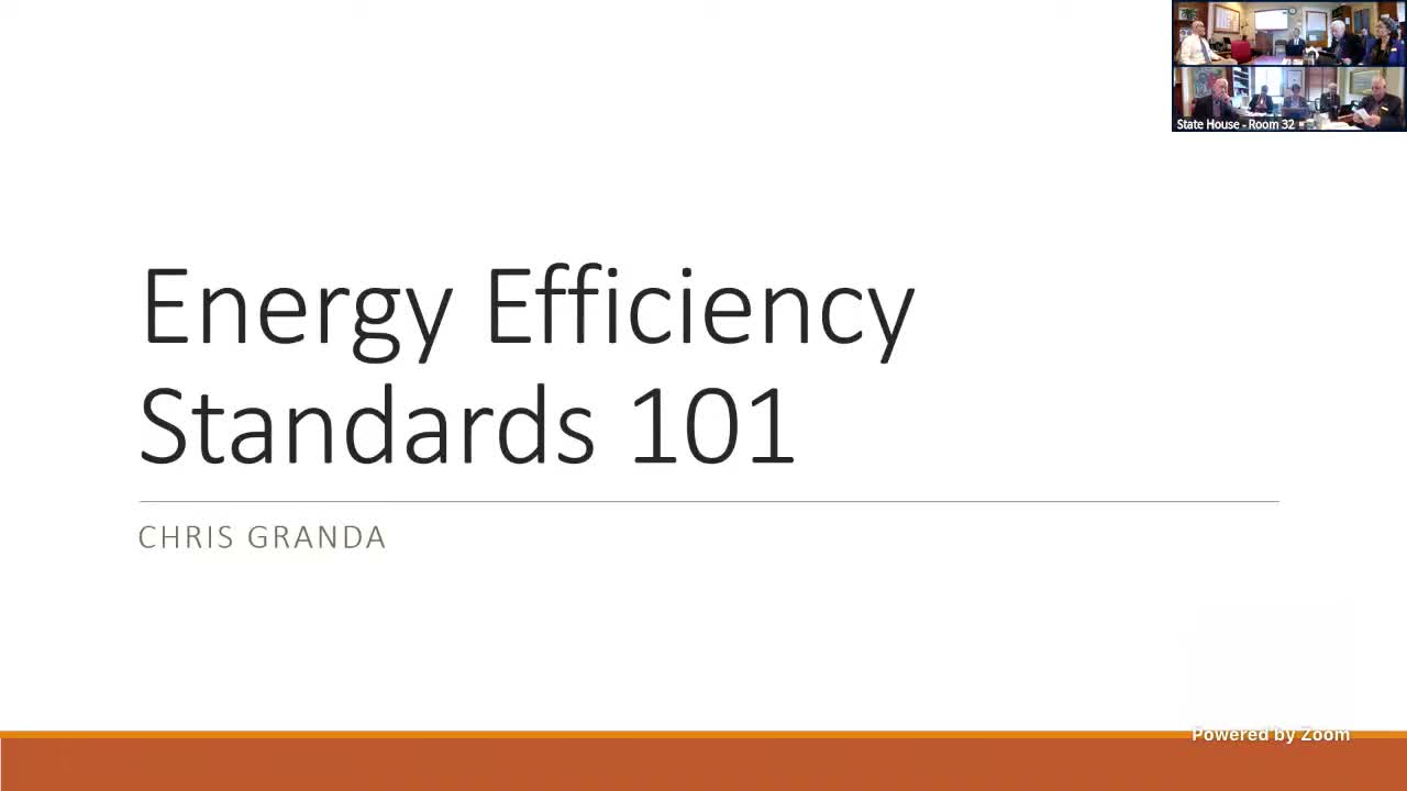 House Energy and Digital Infrastructure hears testimony on H.600 to update Vermont's appliance-efficiency baseline