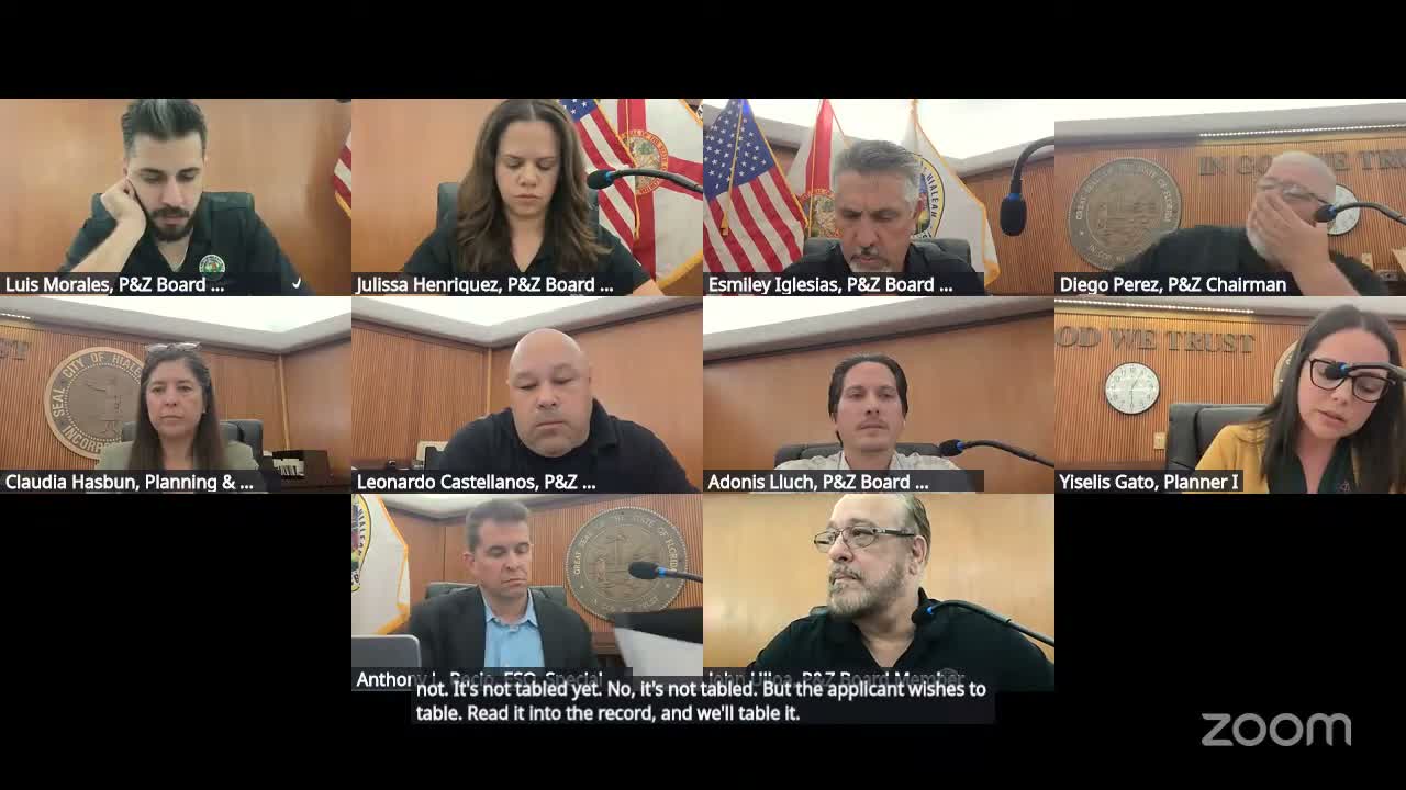 Hialeah planning board tables multiple rezoning/map-amendment items for re-advertising or at applicants' request
