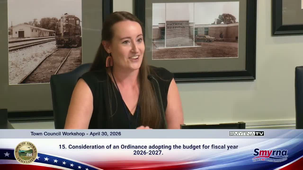 Smyrna staff presents FY2026–27 budget with no recommended city tax increase; $36.5M planned for infrastructure