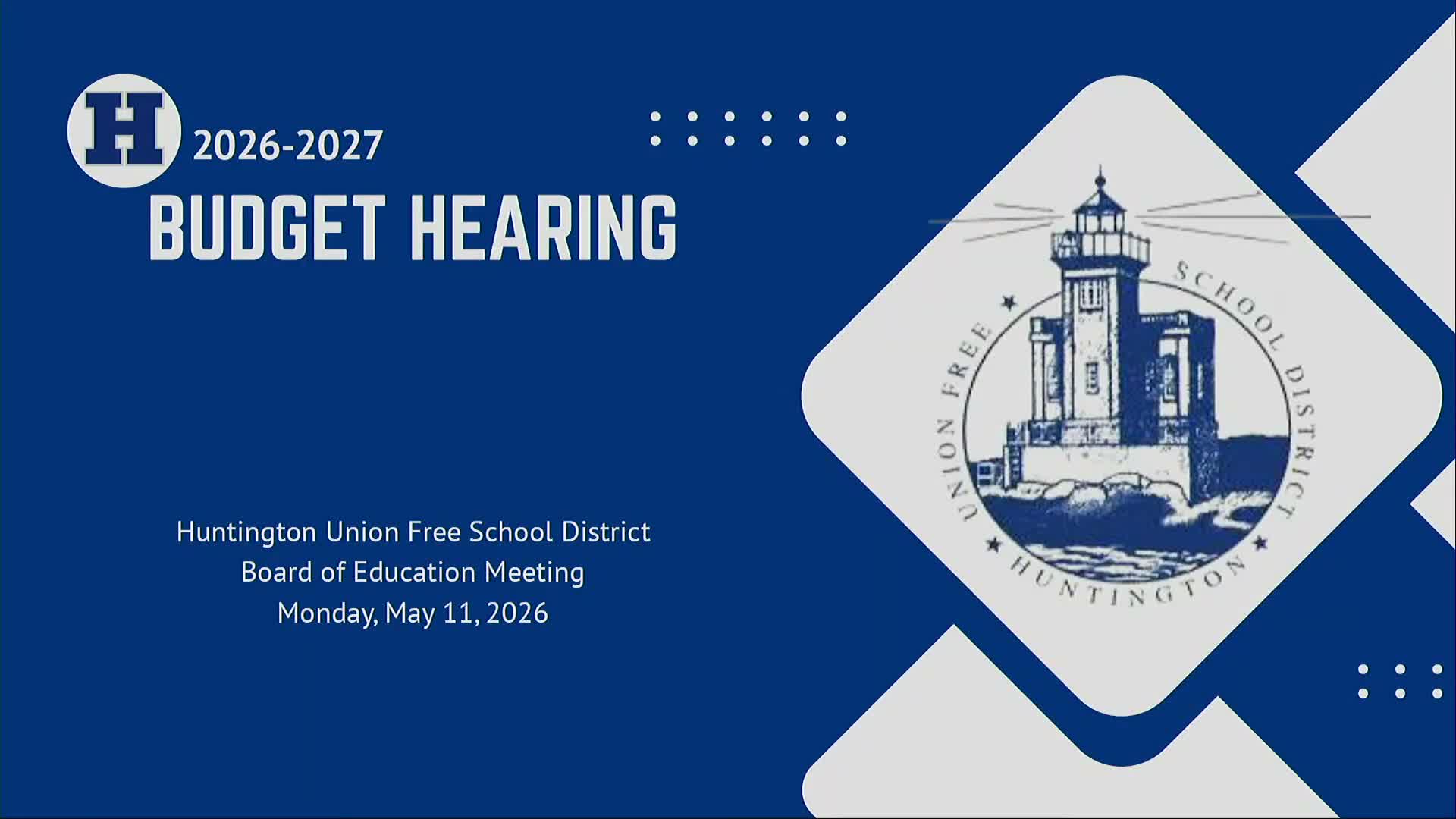 Huntington board holds public hearing on $161 million 2026–27 budget; vote set for May 19