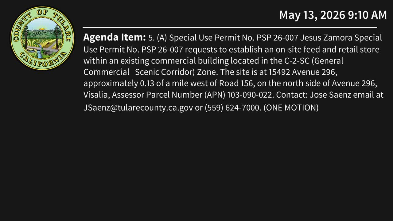 Planning commission approves special use permit for on‑site feed and retail store in Visalia